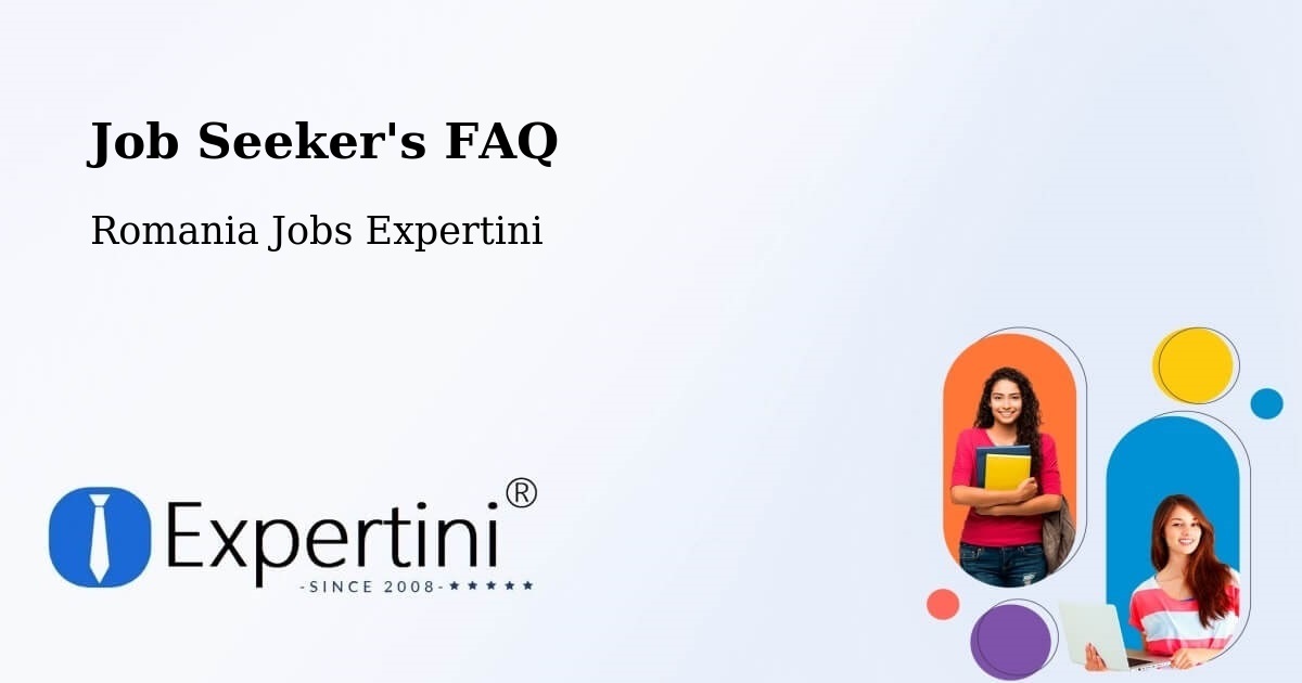 Job Seeker FAQ – Comuna Lucieni - Romania Jobs Expertini