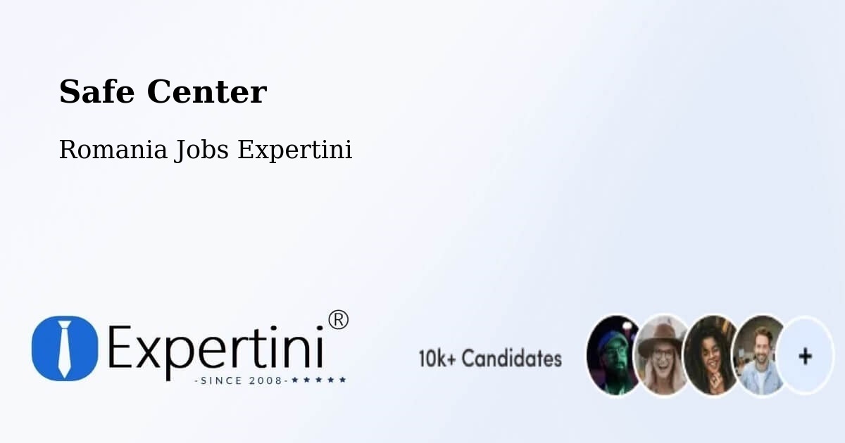 Safety Center – Comuna Lucieni - Romania Jobs Expertini