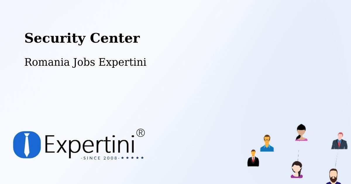 Security & Compliance – Comuna Lucieni - Romania Jobs Expertini
